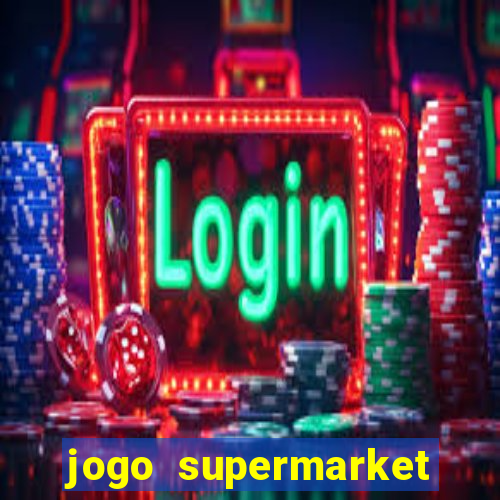 jogo supermarket spree demo